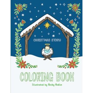 Redlin, Becky Lynn Christmas Story: Coloring Book Redlin, Becky Lynn Christmas Story: Coloring Book