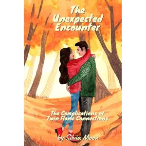 Moon, Silvia The Unexpected Encounter: The Complications of Twin Flame Connections (Mystical Metaphysical Love) Moon, Silvia The Unexpected Encounter: The Complications of Twin Flame Connections (Mystical Metaphysical Love)