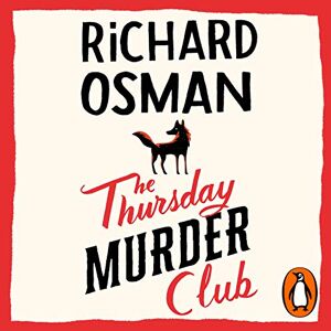 Osman, Richard The Thursday Murder Club: The first novel in the multi-million copy bestselling murder mystery series: 1 (The Thursday Murder Club, 1) Osman, Richard The Thursday Murder Club: The first novel in the multi-million copy bestselling murder mystery series: 1 (The Thursday Murder Club, 1)