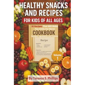 Philips Healthy Snacks and Recipes For Kids of All Ages Philips Healthy Snacks and Recipes For Kids of All Ages