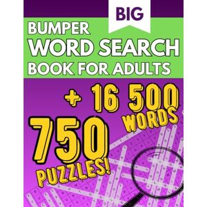 Publishing, Shuper Bumper Word Search Book for Adults: A Big Collection of Wordsearches with Solutions- Puzzle Games for Relaxation & Brain Training- Full of Fun Publishing, Shuper Bumper Word Search Book for Adults: A Big Collection of Wordsearches with Solutions- Puzzle Games for Relaxation & Brain Training- Full of Fun