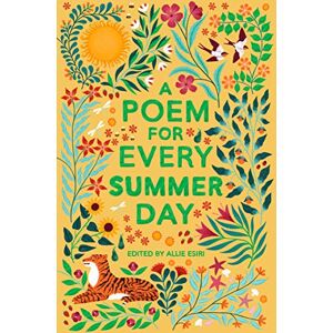 Esiri, Allie A Poem for Every Summer Day: 3 (A Poem for Every Day and Night of the Year, 3) Esiri, Allie A Poem for Every Summer Day: 3 (A Poem for Every Day and Night of the Year, 3)