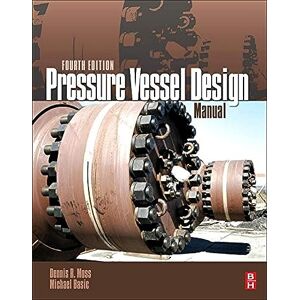 Moss, Dennis R. Pressure Vessel Design Manual Moss, Dennis R. Pressure Vessel Design Manual