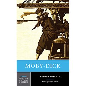 Melville, Herman Moby–Dick 3e: A Norton Critical Edition: 0 (Norton Critical Editions) Melville, Herman Moby–Dick 3e: A Norton Critical Edition: 0 (Norton Critical Editions)