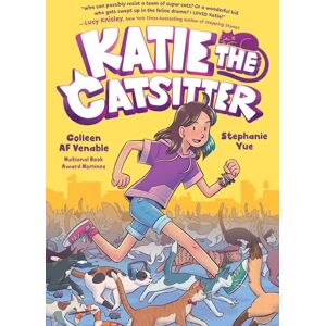 Colleen AF Venable Katie the Catsitter: 1: (A Graphic Novel) Colleen AF Venable Katie the Catsitter: 1: (A Graphic Novel)