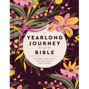 Words, Faith A Yearlong Journey Through the Bible: A 52-Week Bible Study for Dwelling in God's Word Words, Faith A Yearlong Journey Through the Bible: A 52-Week Bible Study for Dwelling in God's Word