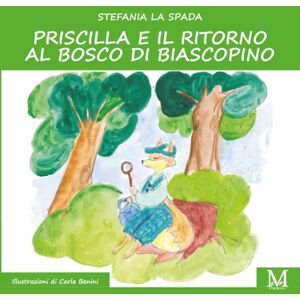 La Spada, Stefania Priscilla e il ritorno al bosco di Biancospino La Spada, Stefania Priscilla e il ritorno al bosco di Biancospino