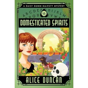 Alice Duncan (author) Domesticated Spirits: Historical Cozy Mystery: 18 (Daisy Gumm Majesty Mystery) Alice Duncan (author) Domesticated Spirits: Historical Cozy Mystery: 18 (Daisy Gumm Majesty Mystery)