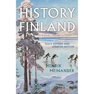Meinander, Henrik A History of Finland Meinander, Henrik A History of Finland