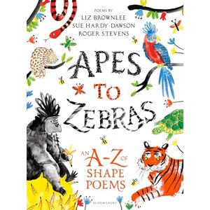 Roger Stevens Apes to Zebras: An A-Z of Shape Poems: Artistically arranged poetry to bring both words and animals to life Roger Stevens Apes to Zebras: An A-Z of Shape Poems: Artistically arranged poetry to bring both words and animals to life
