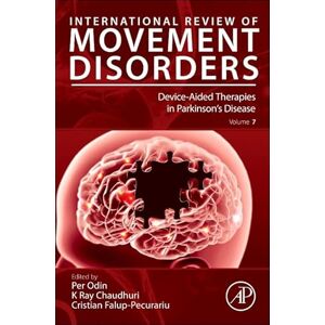 Device-Aided Therapies in Parkinson's disease (Volume 7) (International Review of Movement Disorders, Volume 7) Device-Aided Therapies in Parkinson's disease (Volume 7) (International Review of Movement Disorders, Volume 7)