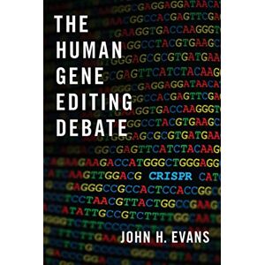 Oxford University Press The Human Gene Editing Debate Oxford University Press The Human Gene Editing Debate
