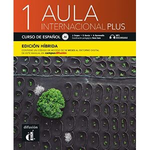 Corpas, Jaime Aula internacional Plus 1 Edición híbrida Libro del alumno A1 + MP3: Libro del alumno + MP3 descargable 1 (A1) EDICION H Corpas, Jaime Aula internacional Plus 1 Edición híbrida Libro del alumno A1 + MP3: Libro del alumno + MP3 descargable 1 (A1) EDICION H