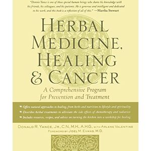 Yance Jr., Donald R. Herbal Medicine, Healing & Cancer: A Comprehensive Program for Prevention and Treatment (NTC KEATS HEALTH) Yance Jr., Donald R. Herbal Medicine, Healing & Cancer: A Comprehensive Program for Prevention and Treatment (NTC KEATS HEALTH)