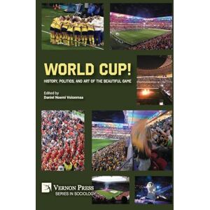 World Cup! History, Politics, and Art of the Beautiful Game (Sociology) World Cup! History, Politics, and Art of the Beautiful Game (Sociology)
