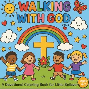 Labonte FL, Jennifer Walking With God: A Coloring Book for Little Believers (Devotional Coloring Books for Little Believers) Labonte FL, Jennifer Walking With God: A Coloring Book for Little Believers (Devotional Coloring Books for Little Believers)