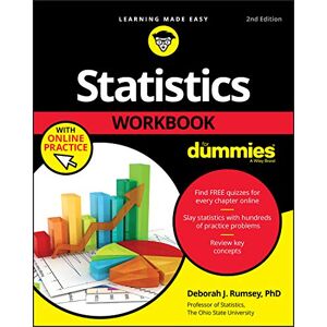 Rumsey, Deborah J. Statistics Workbook For Dummies with Online Practice, 2nd Edition Rumsey, Deborah J. Statistics Workbook For Dummies with Online Practice, 2nd Edition