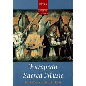 European Sacred Music: Vocal score (Oxford Choral Classics Collections) European Sacred Music: Vocal score (Oxford Choral Classics Collections)