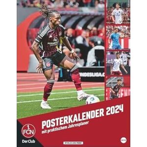 Heye in Athesia Kalenderverlag GmbH 1. FC Nürnberg Posterkalender 2024 Heye in Athesia Kalenderverlag GmbH 1. FC Nürnberg Posterkalender 2024
