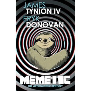 Tynion IV, James Memetic: The Apocalyptic Trilogy Tynion IV, James Memetic: The Apocalyptic Trilogy