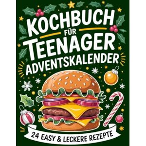 BuchVatur Chänne Kochbuch für Teenager Adventskalender 2025: Edition mit Farbfotos: 24 coole & easy Leckereien, Tricks und stylische Deko-Ideen für die Adventszeit BuchVatur Chänne Kochbuch für Teenager Adventskalender 2025: Edition mit Farbfotos: 24 coole & easy Leckereien, Tricks und stylische Deko-Ideen für die Adventszeit