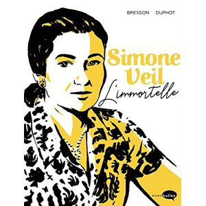 Duphot, Herve Simone Veil, l'immortelle Duphot, Herve Simone Veil, l'immortelle