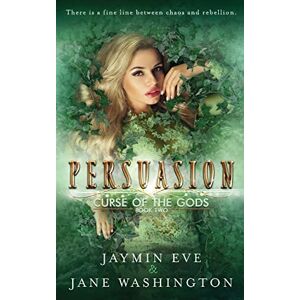 Washington, Jane Persuasion: Volume 2 (Curse of the Gods) Washington, Jane Persuasion: Volume 2 (Curse of the Gods)
