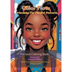 Williams, Marquita D. Color Flow Autism Friendly coloring book: Therapeutic coloring book for sensory needs, helps focus and find motor skills Williams, Marquita D. Color Flow Autism Friendly coloring book: Therapeutic coloring book for sensory needs, helps focus and find motor skills