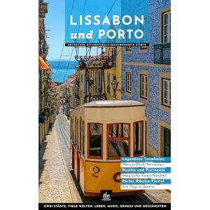 Freud, Theodora Lissabon und Porto: Besondere Spaziergänge (Urbane Wanderlust) Freud, Theodora Lissabon und Porto: Besondere Spaziergänge (Urbane Wanderlust)