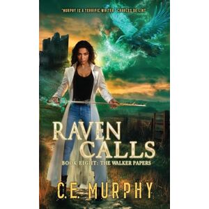 Murphy, C E Raven Calls: 8 (Walker Papers) Murphy, C E Raven Calls: 8 (Walker Papers)