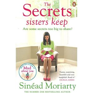 Moriarty, Sinéad The Secrets Sisters Keep: The Devlin sisters, novel 2 (The Devlin Sisters, 2) Moriarty, Sinéad The Secrets Sisters Keep: The Devlin sisters, novel 2 (The Devlin Sisters, 2)