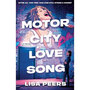Peers, Lisa Motor City Love Song: A Novel (Dial Delights) Peers, Lisa Motor City Love Song: A Novel (Dial Delights)
