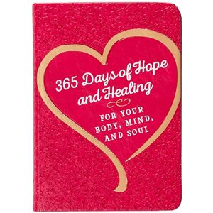 Hunter, Joan 365 Days of Hope and Healing for Your Body, Mind, and Soul Hunter, Joan 365 Days of Hope and Healing for Your Body, Mind, and Soul