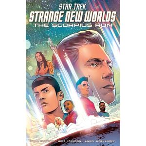 Johnson, Mike Star Trek: Strange New Worlds--The Scorpius Run Johnson, Mike Star Trek: Strange New Worlds--The Scorpius Run