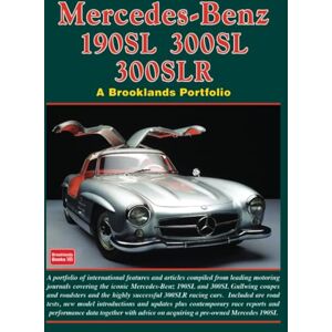 Brooklands Books Ltd Mercedes-Benz 190SL 300SL 300SLR A Brooklands Portfolio (Road Test) Brooklands Books Ltd Mercedes-Benz 190SL 300SL 300SLR A Brooklands Portfolio (Road Test)