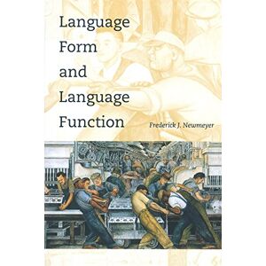 Newmeyer, Frederick J. J Language Form and Language Function (Language, Speech, and Communication) Newmeyer, Frederick J. J Language Form and Language Function (Language, Speech, and Communication)