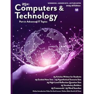 Lee 25x: Computers & Technology Part 2 MS: Full workbook plus answer keys and lecture notes. (25x Computers, Technology, AI, and Robotics for Middle School Learners) Lee 25x: Computers & Technology Part 2 MS: Full workbook plus answer keys and lecture notes. (25x Computers, Technology, AI, and Robotics for Middle School Learners)