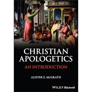 McGrath, Alister E. Christian Apologetics: An Introduction McGrath, Alister E. Christian Apologetics: An Introduction