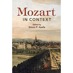 Mozart in Context (Composers in Context) Mozart in Context (Composers in Context)