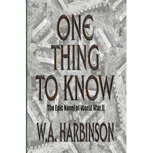 W A Harbinson One Thing To Know W A Harbinson One Thing To Know