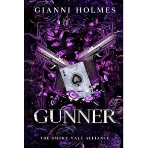 Holmes, Gianni Gunner (The Smoky Vale Alliance) Holmes, Gianni Gunner (The Smoky Vale Alliance)