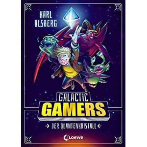 Olsberg, Karl Galactic Gamers (Band 1) Der Quantenkristall: Kinderbuch für Jungen und Mädchen ab 10 Jahre Olsberg, Karl Galactic Gamers (Band 1) Der Quantenkristall: Kinderbuch für Jungen und Mädchen ab 10 Jahre