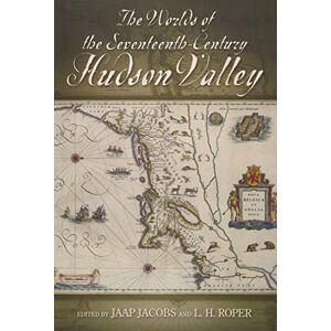 United The Worlds of the Seventeenth-Century Hudson Valley (Excelsior Editions) United The Worlds of the Seventeenth-Century Hudson Valley (Excelsior Editions)