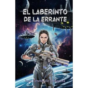 de Mosquera, Juan Ernesto EL Laberinto de la Errante de Mosquera, Juan Ernesto EL Laberinto de la Errante