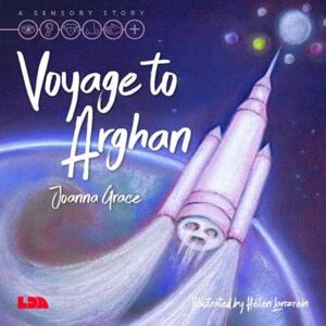 Grace, Joanna Voyage to Arghan (A Sensory Story) Grace, Joanna Voyage to Arghan (A Sensory Story)