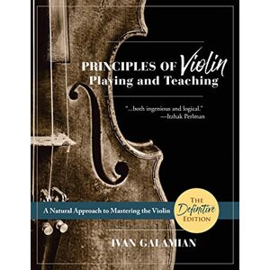 Galamian, Ivan Principles of Violin Playing and Teaching (Dover Books on Music) Galamian, Ivan Principles of Violin Playing and Teaching (Dover Books on Music)