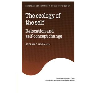 Hormuth, Stefan E. The Ecology of the Self: Relocation and Self-Concept Change (European Monographs in Social Psychology) Hormuth, Stefan E. The Ecology of the Self: Relocation and Self-Concept Change (European Monographs in Social Psychology)