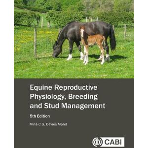 Mina C G Davies Morel Equine Reproductive Physiology, Breeding and Stud Management Mina C G Davies Morel Equine Reproductive Physiology, Breeding and Stud Management