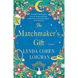 Loigman, Lynda Cohen Matchmaker's Gift: A Novel Loigman, Lynda Cohen Matchmaker's Gift: A Novel