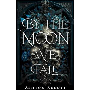 Ashton By The Moon We Fall: A Raedan Warrior Novel Ashton By The Moon We Fall: A Raedan Warrior Novel